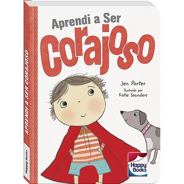Aprendi A Ser Corajoso - Happy Books