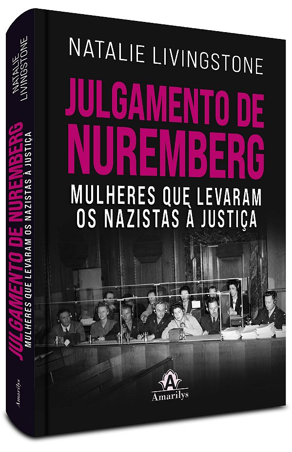 Julgamento de Nuremberg: Mulheres que levaram os nazistas à justiça