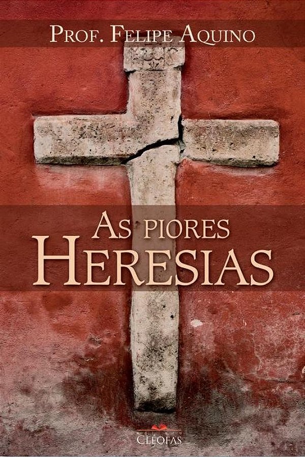 As Piores Heresias