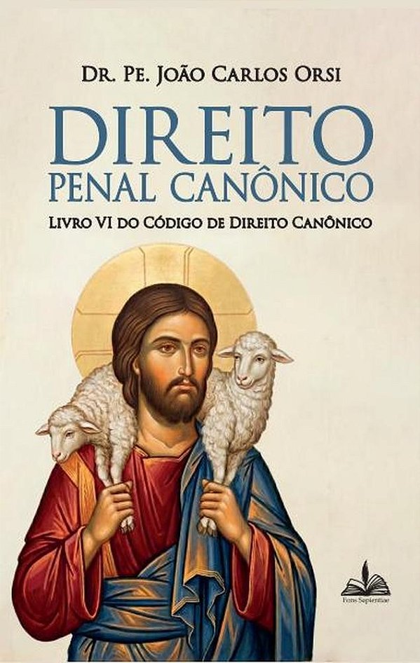 Direito Penal Canônico - Livro Vi Do Código De Direito Canônico