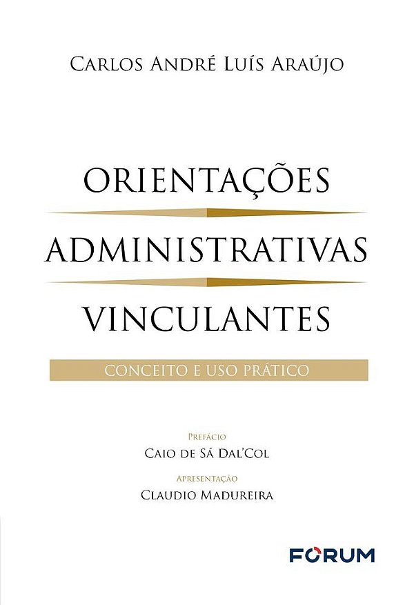 Orientações administrativas vinculantes: conceito e uso prático
