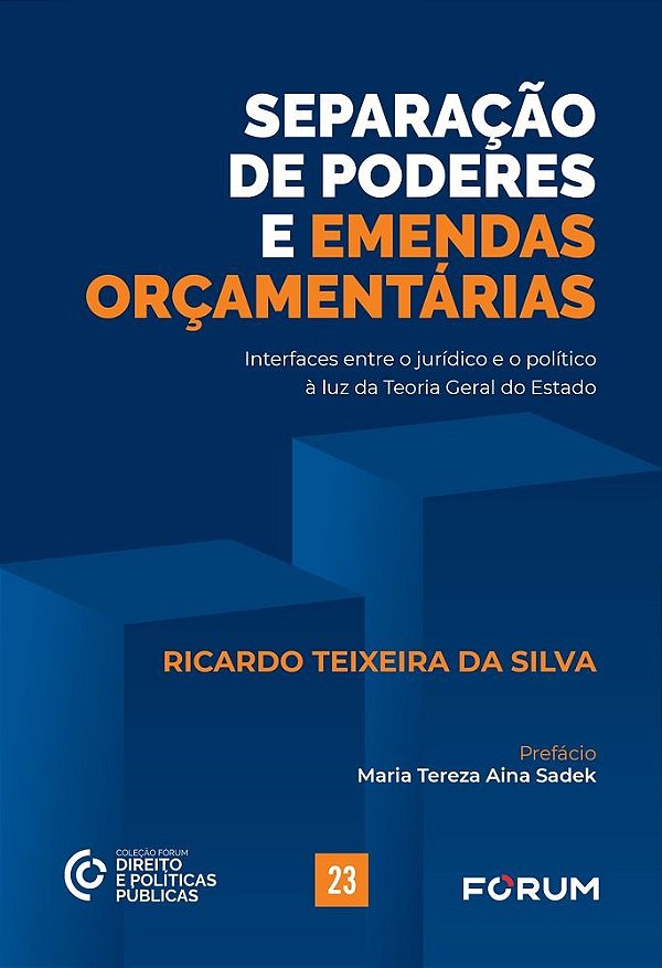 Separação de poderes e emendas orçamentárias: interfaces entre o jurídico e o político à luz da Teoria Geral do Estado