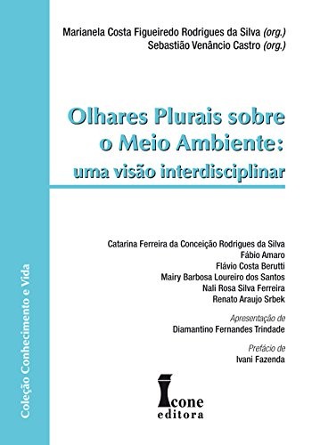 Olhares plurais sobre o meio ambiente. uma visão interdisciplinar