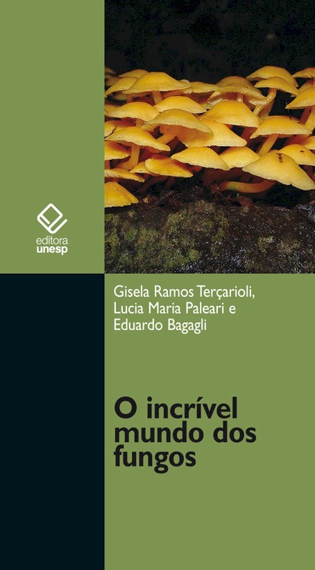 O incrível mundo dos fungos