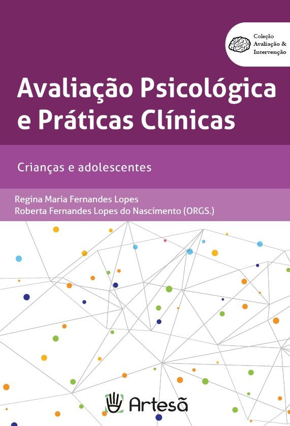 Avaliação psicológica e práticas clínicas: Crianças e adolescentes