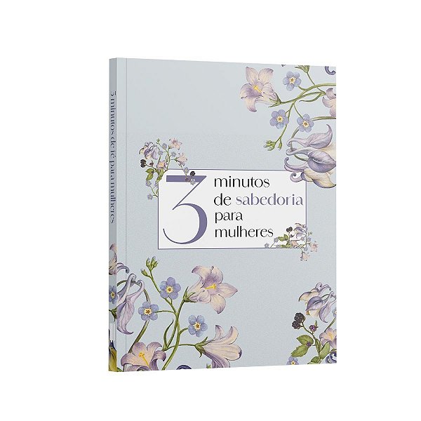 Devocional 3 Minutos de Sabedoria para Mulheres | Flor Azulada