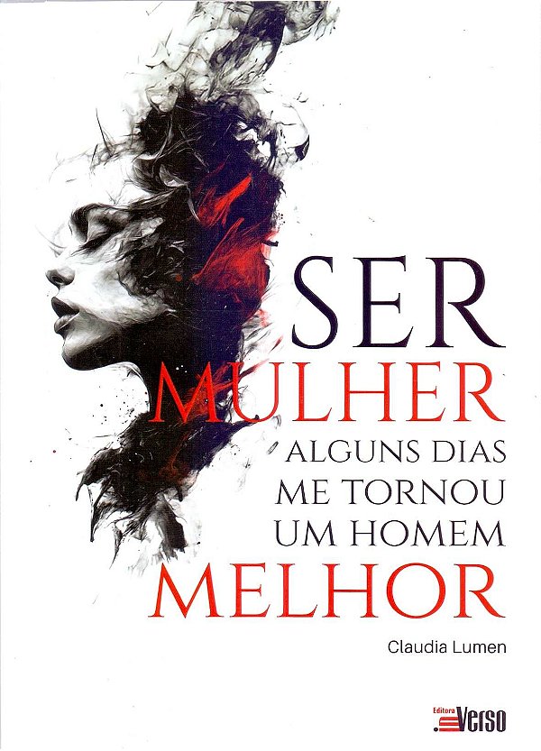 Ser Mulher Alguns Dias Me Tornou Um Homem Melhor