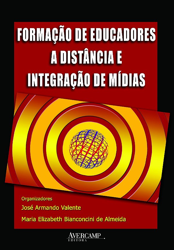 Formacao De Educadores A Distancia E Integracao De Midias - 1ª