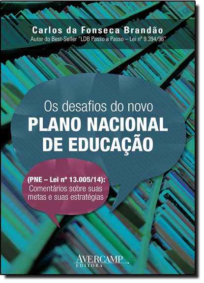 Os Desafios Do Novo Plano Nacional De Educacao - 1ª
