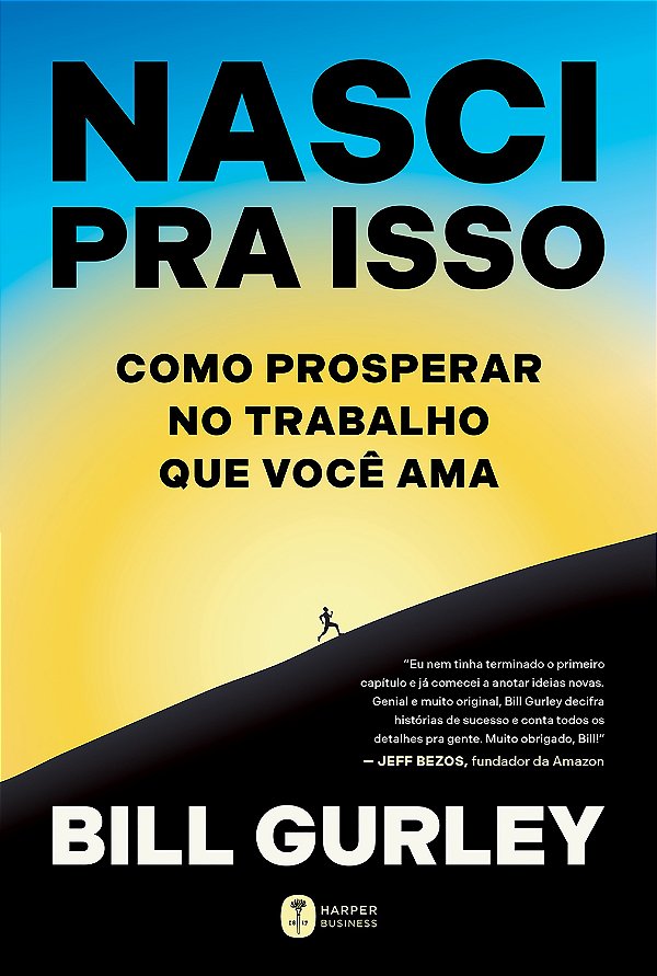 Nasci pra isso: Como prosperar no trabalho que você ama