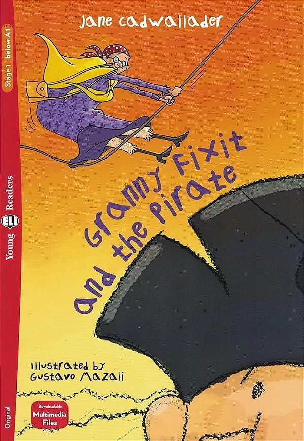 Granny Fixit And The Pirate - Young Eli Readers Below A1 - Downloadable Multimedia