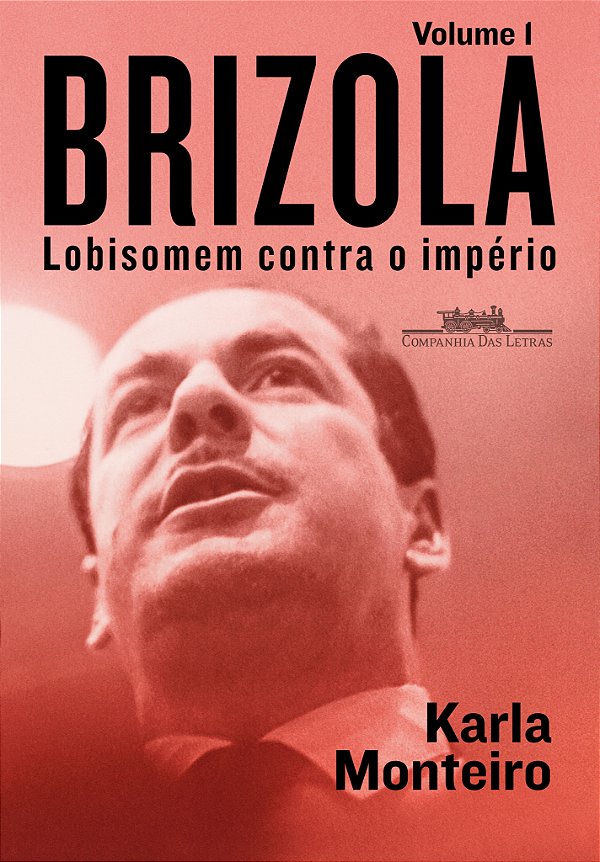 Brizola: Vol. 1: Lobisomem contra o império (Volume 1)