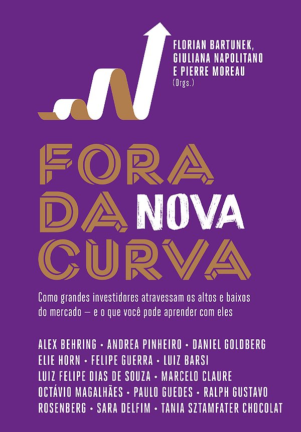 Livro Fora da nova curva: como grandes investidores atravessam ...