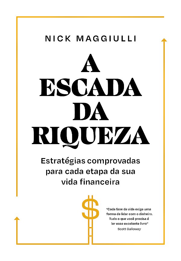 Livro A escada da riqueza: estratégias comprovadas para cada et...