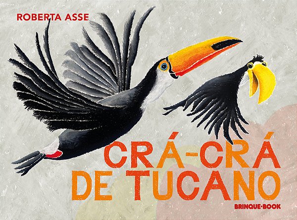 Livro Crá-Crá De Tucano