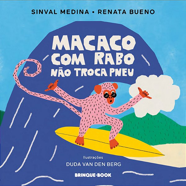Livro Macaco Com Rabo Não Troca Pneu