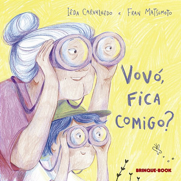 Livro Vovó, Fica Comigo?