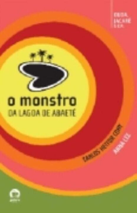 Livro O Monstro Da Lagoa De Abaeté (Vol. 2)