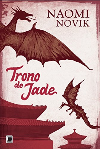 Livro Trono De Jade (Vol. 2 Temeraire)