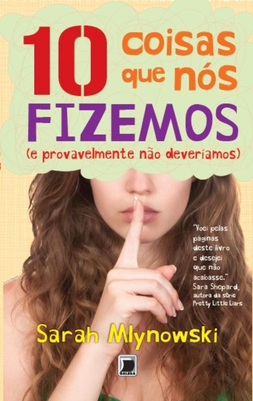 Livro 10 Coisas Que Nós Fizemos (E Provavelmente Não Deveríamos...