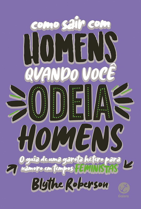 Livro Como sair com homens quando você odeia homens