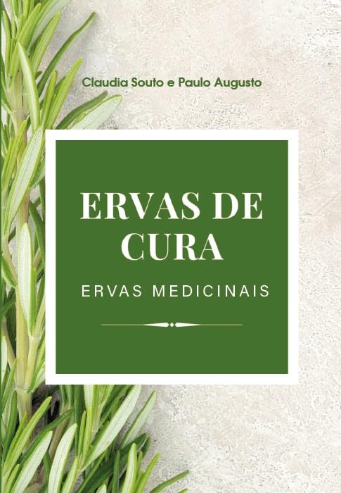 Livro Ervas De Cura - Ervas Medicinais