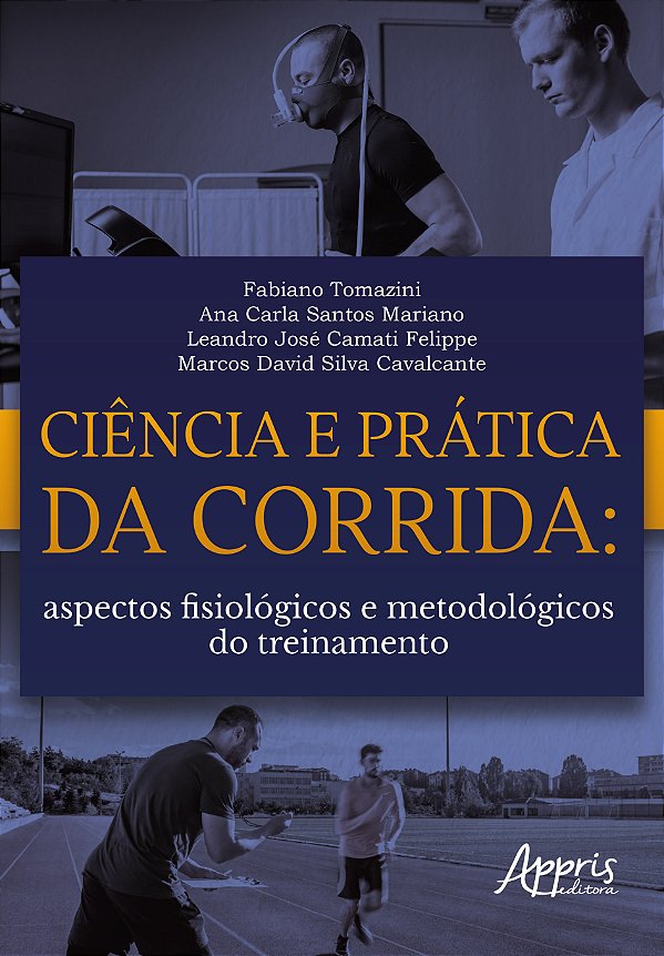 Livro Ciência e prática da corrida: aspectos fisiológicos e met...