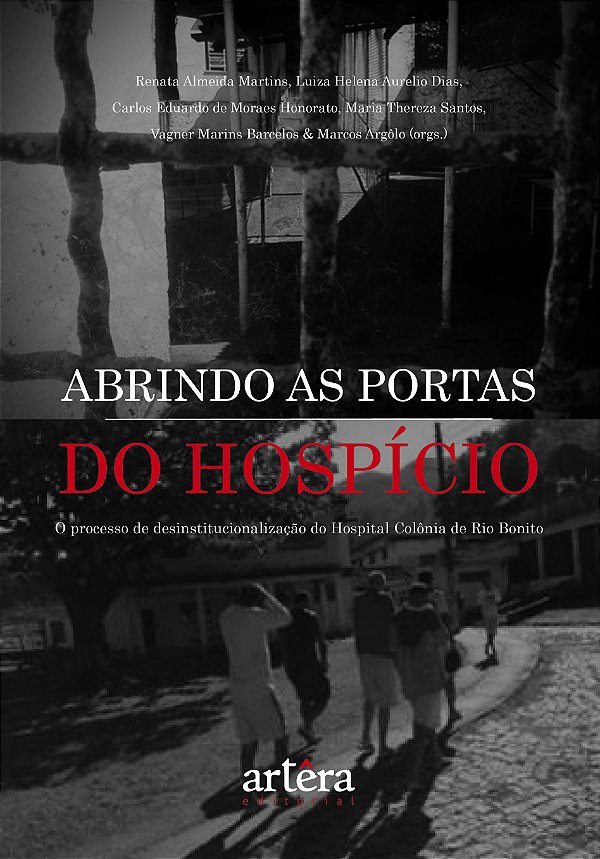 Livro Abrindo as Portas do Hospício: Processo de Desinstitucion...