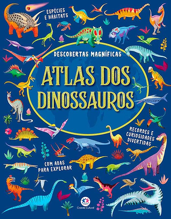 Livro Atlas dos dinossauros - Descobertas Magníficas com abas p...