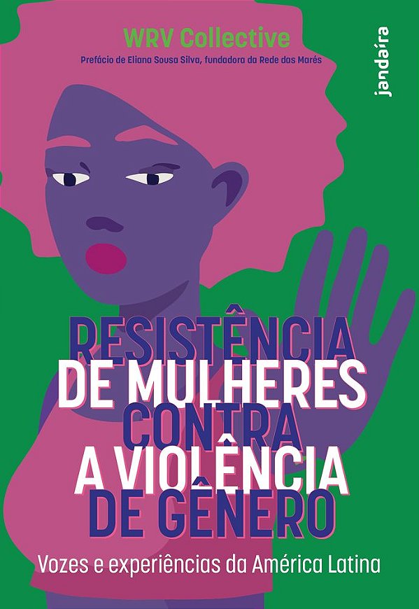 Livro Resistência de mulheres contra a violência de gênero: Voz...