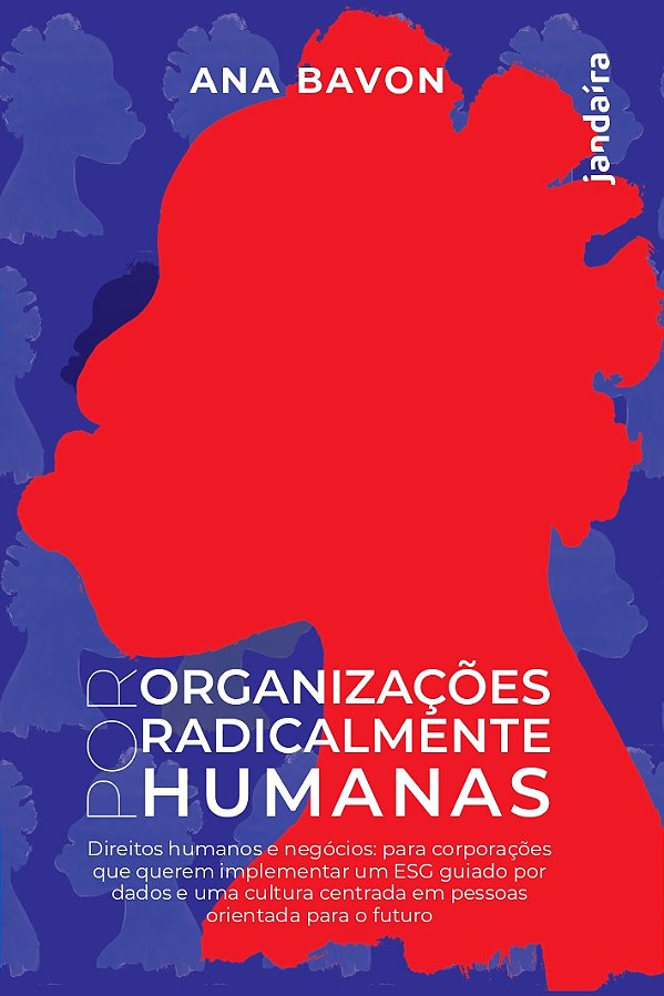 Livro Por organizações radicalmente humanas: direitos hum...