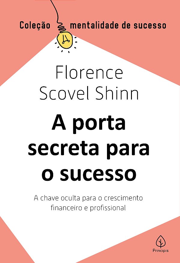Livro A porta secreta para o sucesso: A chave oculta para o cre...