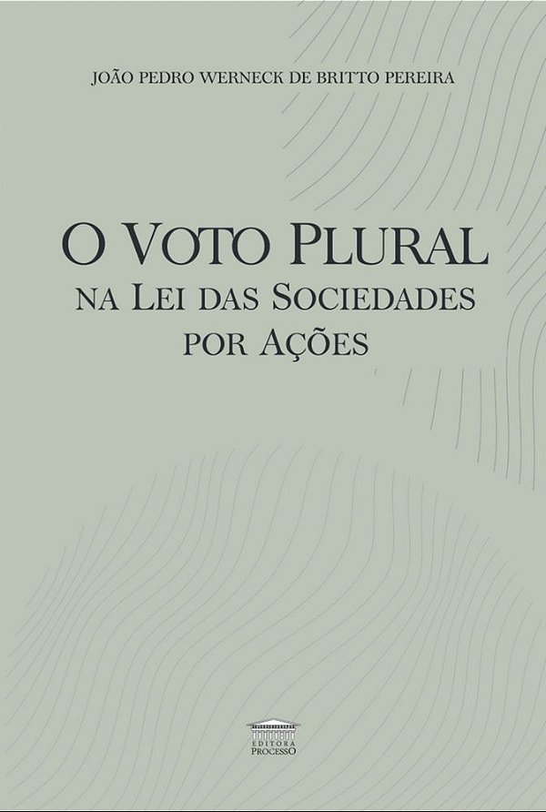Livro O Voto Plural na Lei das Sociedades por Ações