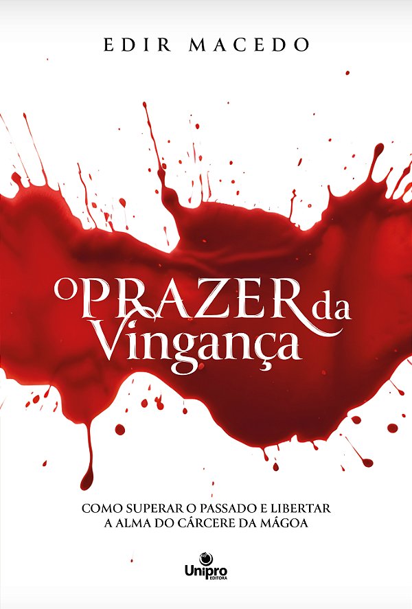 Livro O Prazer Da Vingança: Como Superar O Passado E Libe...