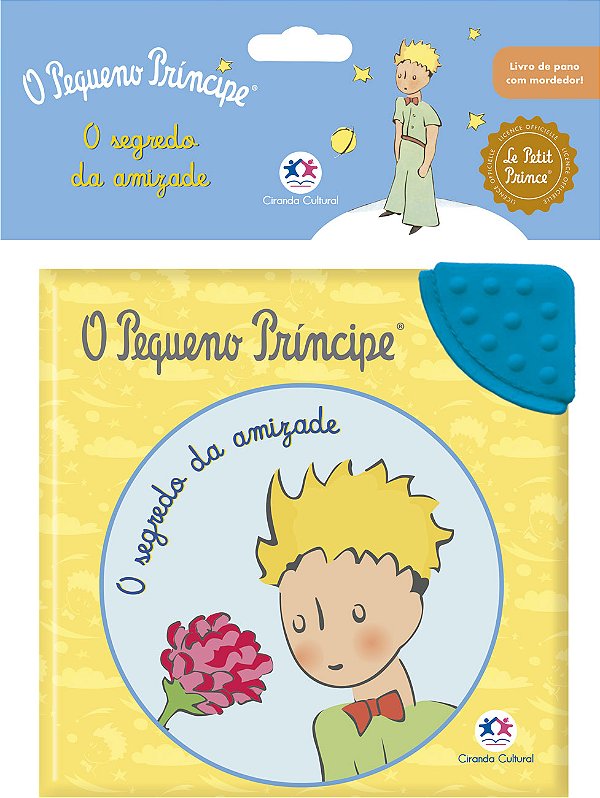 Livro O Pequeno Príncipe: O segredo da amizade