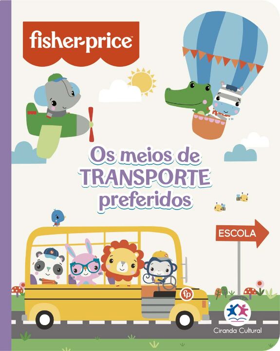 Livro Fisher-Price - Os meios de transporte preferidos