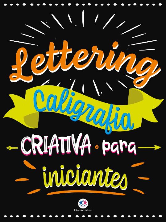 Livro Lettering - Caligrafia criativa para iniciantes