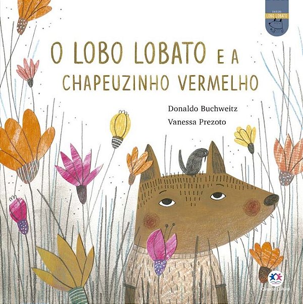 Livro O lobo Lobato e a Chapeuzinho Vermelho