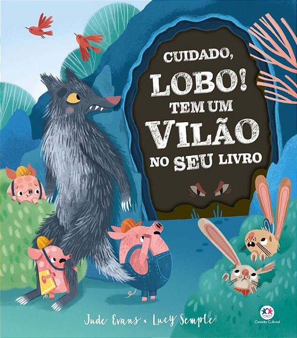Livro Cuidado, lobo! Tem um vilão no seu livro