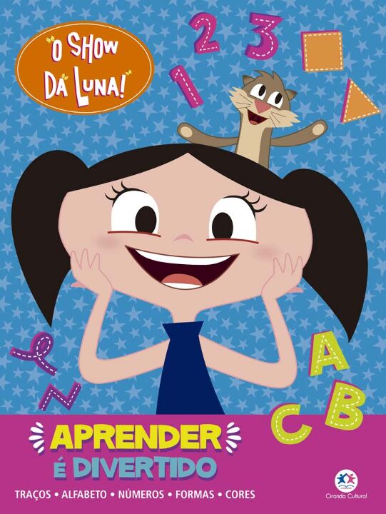 Livro O Show da Luna - Aprender é divertido: Traços, Alfa...