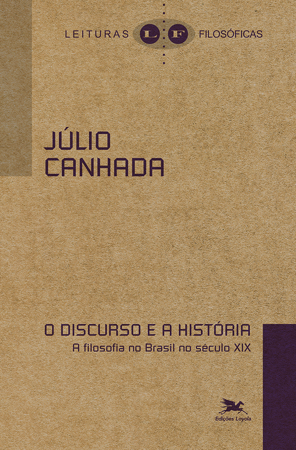 Livro O Discurso e a história: A filosofia no Brasil no s...