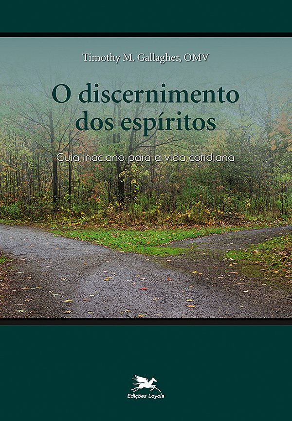 Livro O Discernimento dos espíritos: Guia inaciano para a...