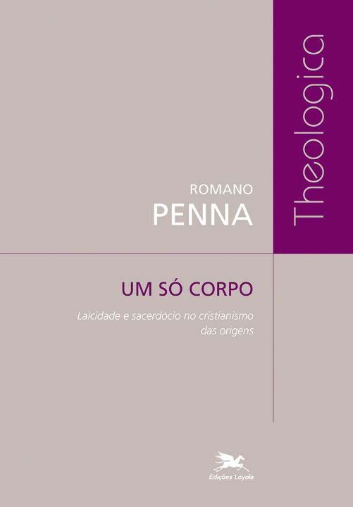 Livro Um só corpo: Laicidade e sacerdócio no cristianismo...