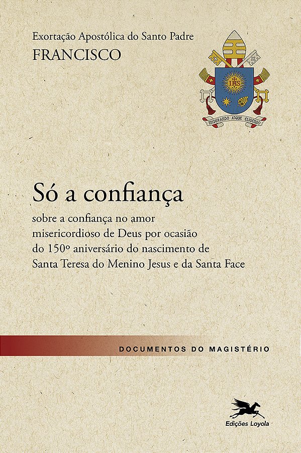 Livro Exortação Apostólica Só A Confiança - Sobre A Confiança N...
