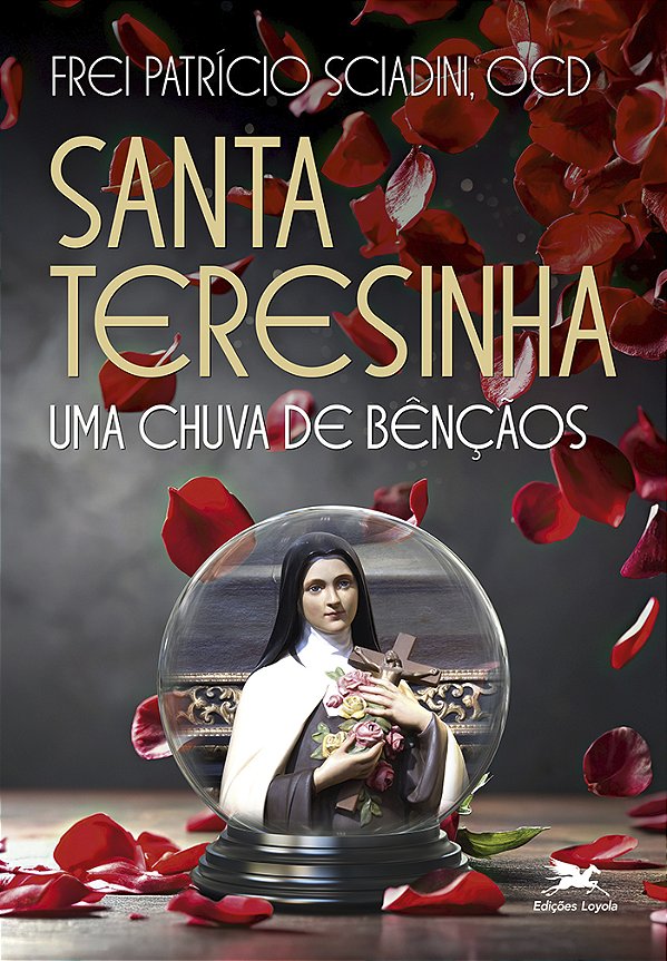 Livro Santa Teresinha - Uma Chuva De Bênçãos