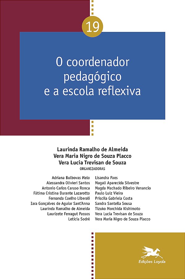 Livro O Coordenador Pedagógico E A Escola Reflexiva - Vol...