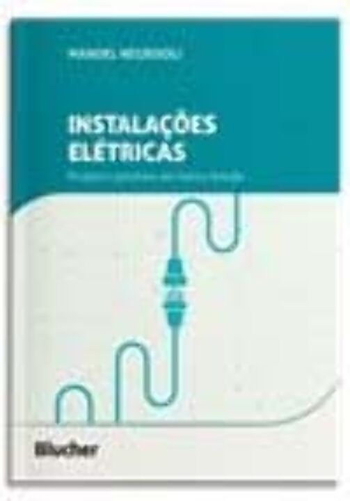 Livro Instalações elétricas: projetos prediais em baixa t...