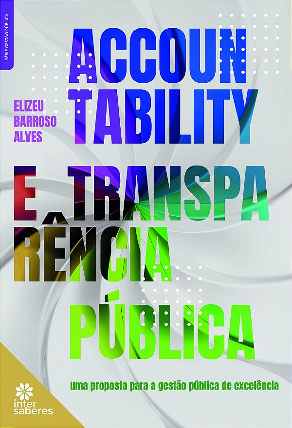 Livro Accountability E Transparência Pública - Uma Proposta Par...