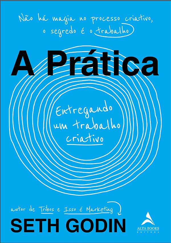 Livro A Prática: Entregando um Trabalho Criativo