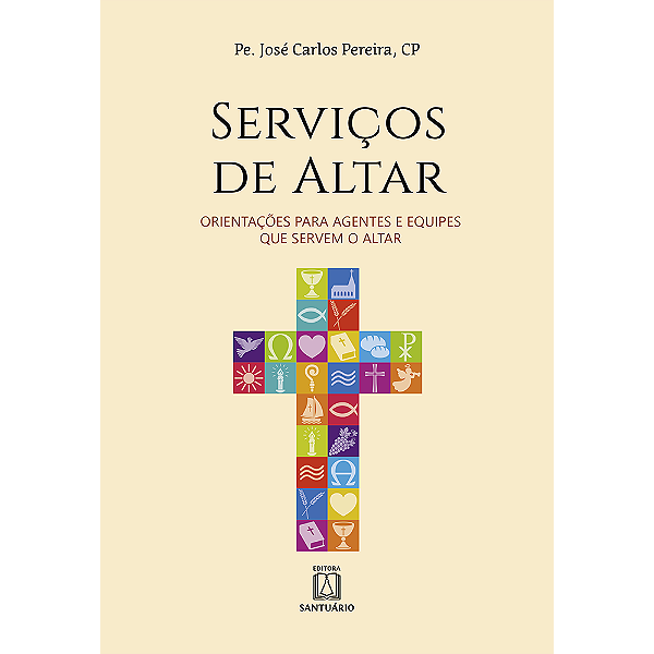 Livro Serviços De Altar: Orientações Para Agentes E Equip...